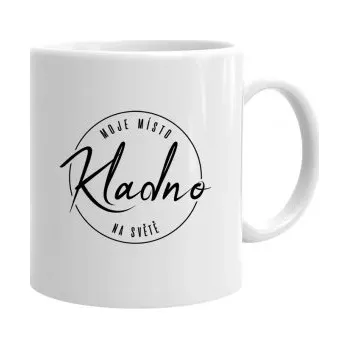 Žertovný předmět Kladno - moje místo na světě - hrnek s potiskem- Tričkový.cz