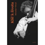 Klíč k životu - Miroslav Vitouš (2021,…