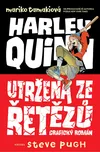 Harley Quinn: Utržená ze řetězů -…