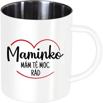 Nerezový hrnek Maminko, mám tě moc rád