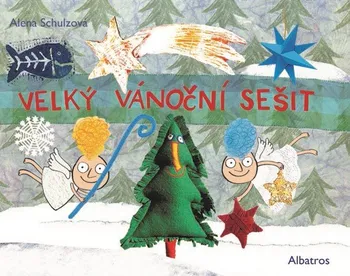 Velký vánoční sešit - Alena Schulz (2019, brožovaná)