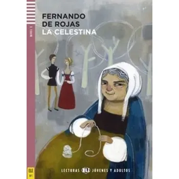 Španělský jazyk La Celestina - Fernando de Rojas (2011, brožovaná) + CD