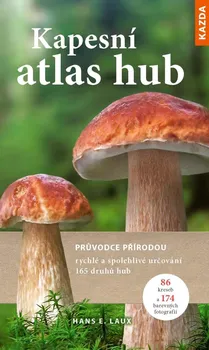 Encyklopedie Kapesní atlas hub - Hans E. Laux (2021, brožovaná)