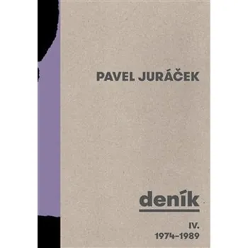 Deník IV. 1974-1989 - Pavel Juráček…