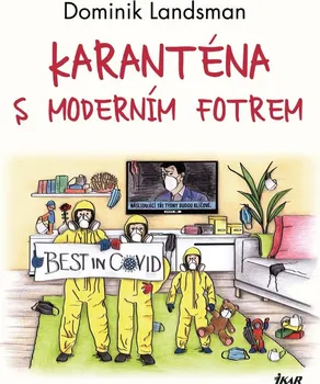 Karanténa s moderním fotrem - Dominik Landsman (2021, pevná)