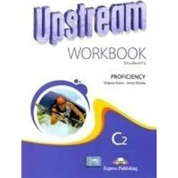 Upstream C2 Proficiency WB EXPRESS PUBLISH - Virginia Evans