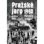 Pražské jaro 1968: Přerušená revoluce?…