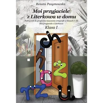 Cizojazyčná kniha Moi przyjaciele z Literkowa w domu. Klasa 1 - Aleksander Cywiński