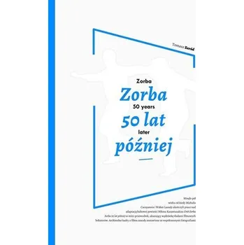 Cestování Zorba 50 lat później - Ryszard Friedman