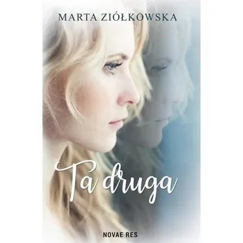 Ta druga - Marta Ziółkowska