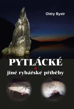 Pytlácké a jiné rybářské příběhy - Oldry Bystr (2021, pevná)