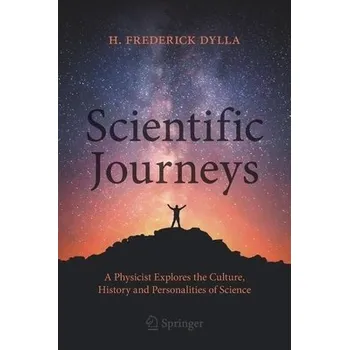 Cizojazyčná kniha Scientific Journeys - Dylla, H. Frederick