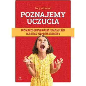 Poznajemy uczucia. Terapia złości dla osób... - Mariola Hodde