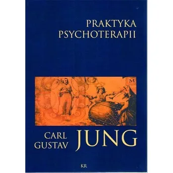 Praktyka psychoterapii - Wrońska-Bukalska Elżbieta