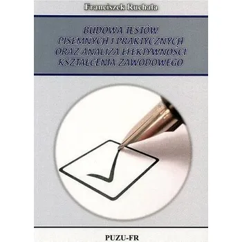 Předškolní výuka Budowa testów pisemnych i praktycznych oraz ... - Franciszek Ruchała