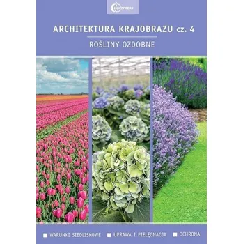 Cizí jazyk Architektura krajobrazu 4. Rośliny ozdobne - Praca zbiorowa