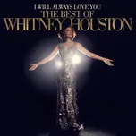 I Will Always Love You: The best Of…