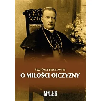 O miłości Ojczyzny - św. Józef Bilczewski
