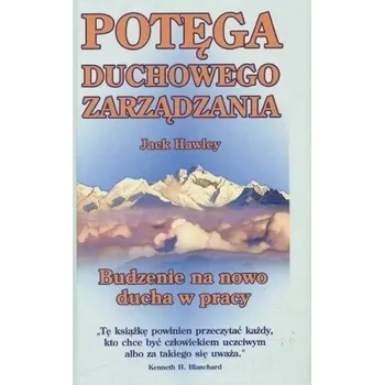 Potęga duchowego zarządzania - Kolk Ewelina