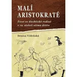 Malí aristokraté: Život ve šlechtické…