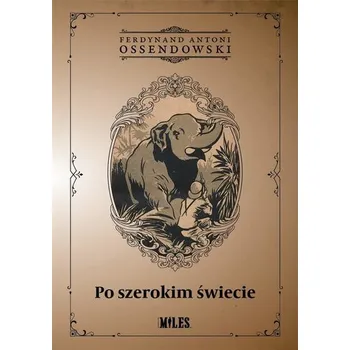 Cestování Po szerokim świecie - Rafał Czyżycki, Rafał Klóska