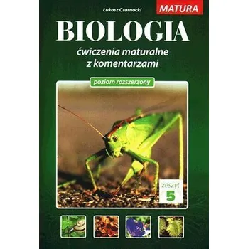 Přírodověda Biologia ćwiczenia maturalne z koment. T.5 MEDYK - Łukasz Czarnocki