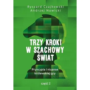 Trzy kroki w szachowy świat cz.2 - Katarzyna Simonienko