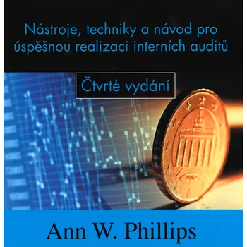 Interní audity ISO 9001:2015 snadno a efektivně Jazyk: Česky, Varianta: Tisk