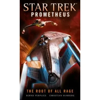 Star Trek Prometheus - The Root of All Rage – Christian Humberg (EN)