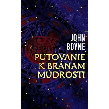 Kniha Putovanie k bránam múdrosti - John Boyne (E-Kniha)