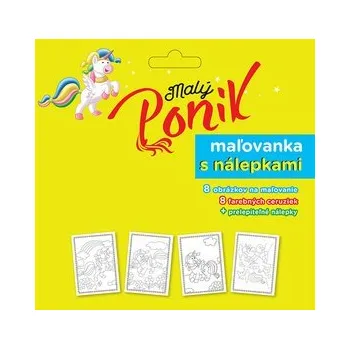 Malý poník: maľovanka s nálepkami Kniha
