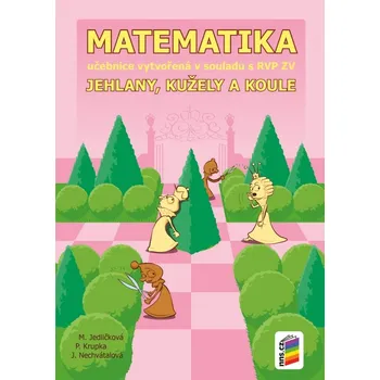 Matematika Matematika 9 - Jehlany, kužele a válce učebnice (9-26) -