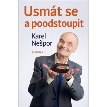 Usmát se a poodstoupit - Karel Nešpor (2021, pevná)