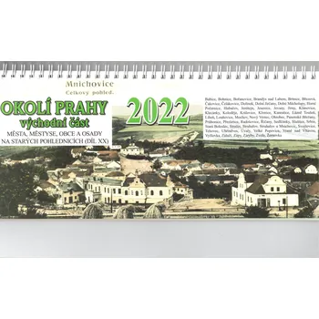 Kalendář OKOLÍ PRAHY-VÝCHODNÍ ČÁST 2022 STOLNÍ KALENDÁŘ