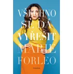 VŠECHNO SE DÁ VYŘEŠIT