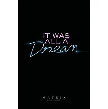 Plakát Plakát, Obraz - Matrix 4 - It was all a dream