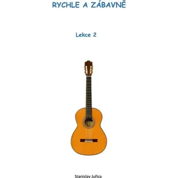 Rychle a zábavně - Lekce 2