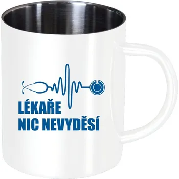 Nerezový hrnek Lékaře nic nevyděsí