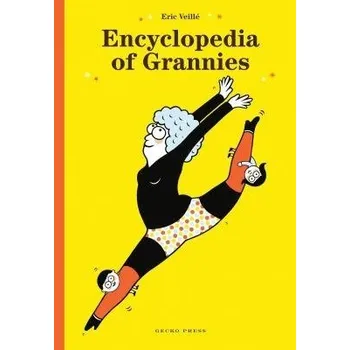 Encyclopedia of Grannies - Veille, Eric