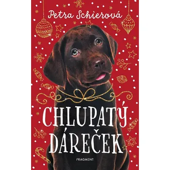 Chlupatý dáreček - Petra Schierová (E-Kniha)