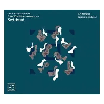 Zahraniční hudba CD Dialogos: Swithun!: Demons And Miracles From Winchester Around 1000 2021