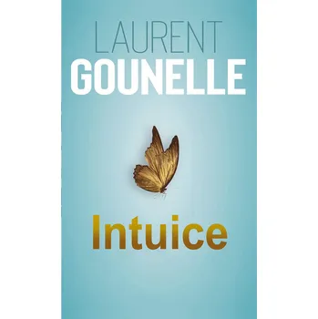 Intuice - Laurent Gounelle (2021, pevná)