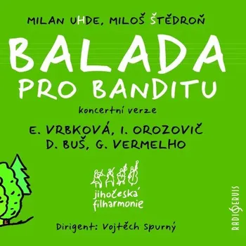 Česká hudba Balada pro banditu - Various [CD]