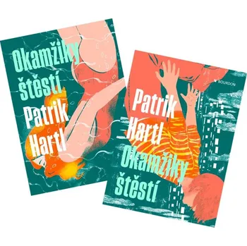 Okamžiky štěstí - Patrik Hartl (2021, brožovaná)