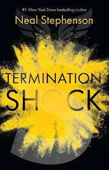 Termination Shock - Neal Stephenson [EN] (2021, brožovaná)