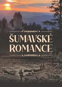 Šumavské romance - Nina Iris (2021, pevná)