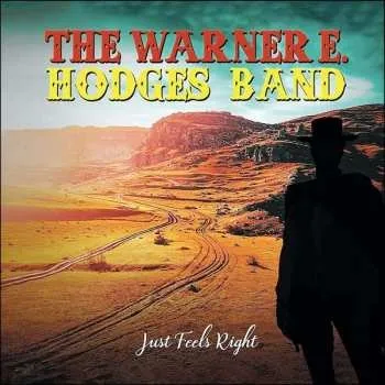 Zahraniční hudba CD The Warner E Hodges Band: Just Feels Right 2020