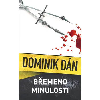 Břemeno minulosti - Dominik Dán (2021,…