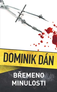 Břemeno minulosti - Dominik Dán (2021, pevná)