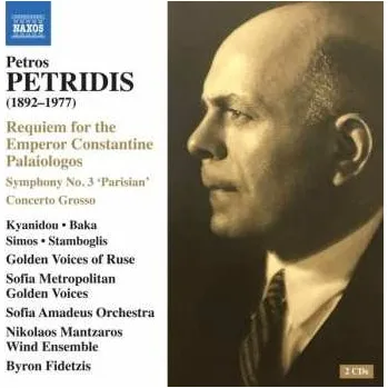 Zahraniční hudba 2CD P. Petridis: Requiem For The Emperor Constantine Palailogos 2021 1953 1964